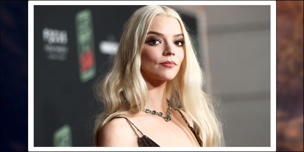 How Anya Taylor Joy Became A Superstar? Taylor Joy's Net Worth?