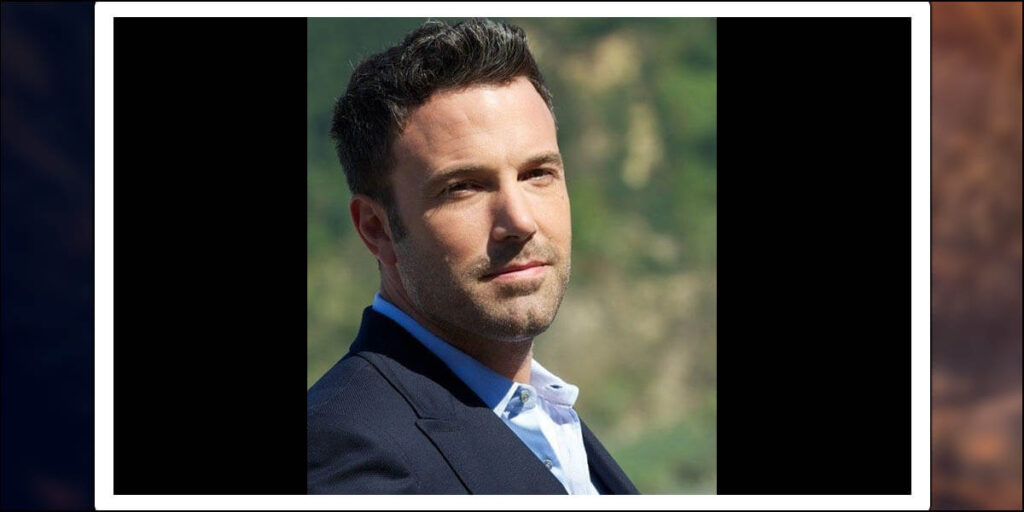 Who is Ben Affleck? Wiki, Wife, Family, Age, Net Worth